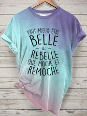 T-shirt à manches courtes Vaut Mieux Etre Belle Et Rebelle Femme