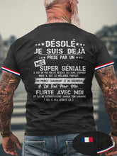 T-shirt Désolé Je Suis Déjà Prise Par Un Mec Super Géniale Homme