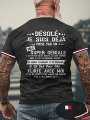 T-shirt Désolé Je Suis Déjà Prise Par Un Mec Super Géniale Homme