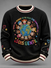 Sweat Homme Dans un monde où tu peu être n'importe qui si gentil Waffle Sweatshirt