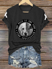 Women's the pain is the same stop speciesism T-shirts