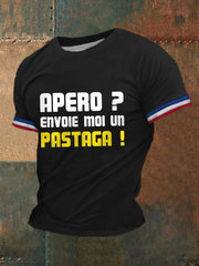 Hommes Apéro Envoie moi un pastaga! T-shirt